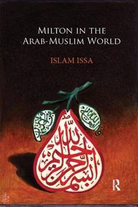 Cover image for Milton in the Arab-Muslim World