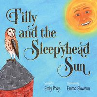 Cover image for Tilly and the Sleepyhead Sun