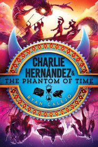 Cover image for Charlie Hern?ndez & the Phantom of Time