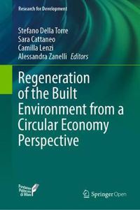 Cover image for Regeneration of the Built Environment from a Circular Economy Perspective