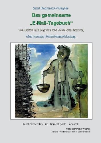 Cover image for Das gemeinsame E-Mail-Tagebuch: von Lukas aus Nigeria und Moni aus Bayern