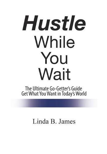 Cover image for Hustle While You Wait