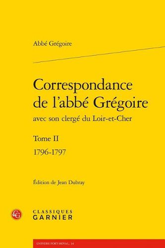 Cover image for Correspondance de l'Abbe Gregoire: 1796-1797