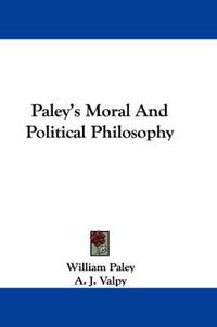 Cover image for Paley's Moral And Political Philosophy