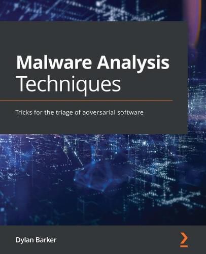 Cover image for Malware Analysis Techniques: Tricks for the triage of adversarial software