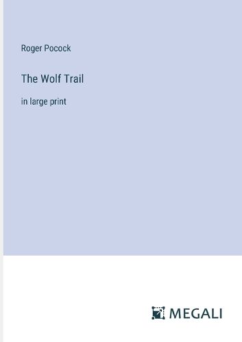 The Wolf Trail