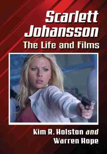 Cover image for Scarlett Johansson: The Life and Films