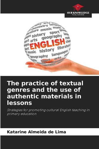 Cover image for The practice of textual genres and the use of authentic materials in lessons