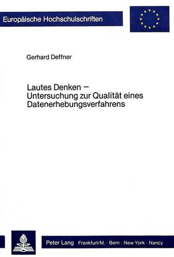 Cover image for Lautes Denken - Untersuchung Zur Qualitaet Eines Datenerhebungsverfahrens