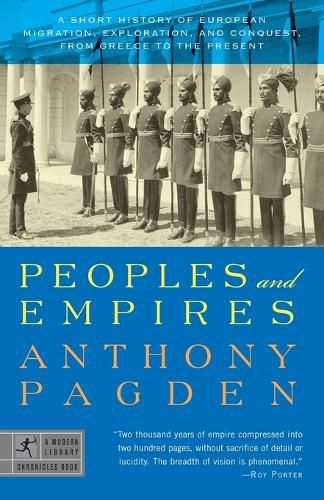 Peoples and Empires: A Short History of European Migration, Exploration, and Conquest, from Greece to the Present