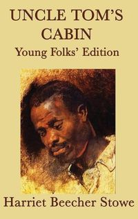Cover image for Uncle Tom's Cabin - Young Folks' Edition