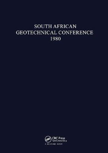 Cover image for South African geotechnical conference, 1980: Supplement to the Proceedings of the 7th Regional Conference for Africa on Soil Mechanics & Foundation Engineering, held in Accra in June 1980