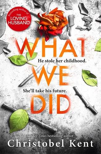 Cover image for What We Did: A gripping, compelling psychological thriller with a nail-biting twist