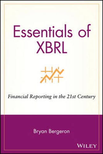 Cover image for Essentials of XBRL: Financial Reporting in the 21st Century