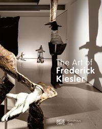 Cover image for The Art of Frederick Kiesler