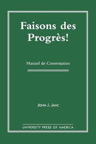 Cover image for Faisons Des Progres!: Manuel De Conversation