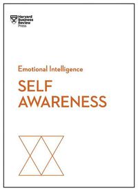 Cover image for Self-Awareness (HBR Emotional Intelligence Series)