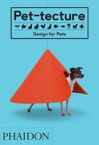 Cover image for Pet-tecture: Design for Pets