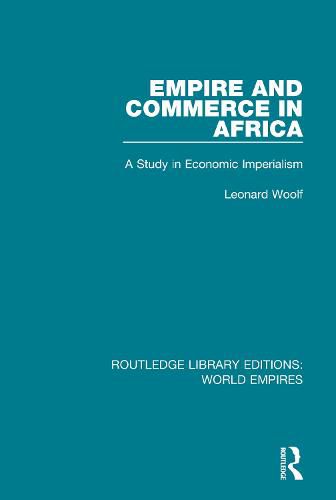 Cover image for Empire and Commerce in Africa: A Study in Economic Imperialism