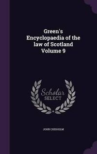 Cover image for Green's Encyclopaedia of the Law of Scotland Volume 9