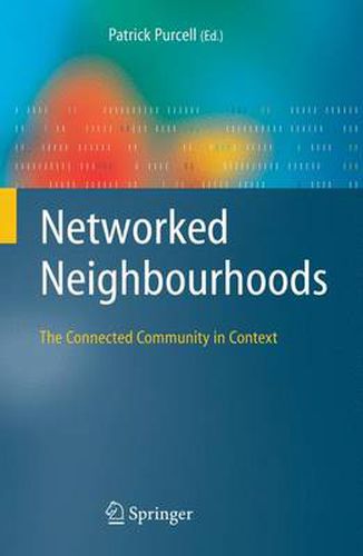 Cover image for Networked Neighbourhoods: The Connected Community in Context