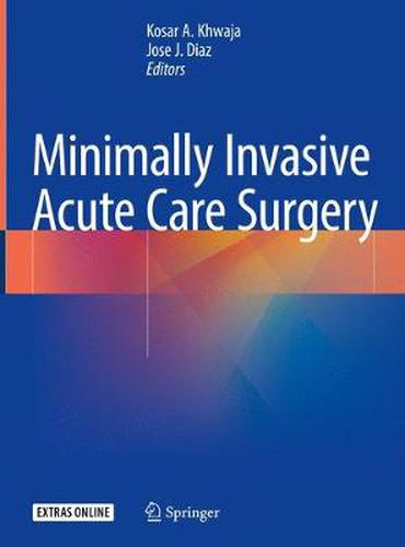 Cover image for Minimally Invasive Acute Care Surgery