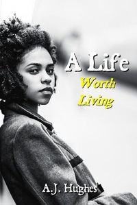 Cover image for A Life: Worth Living