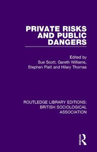 Cover image for Private Risks and Public Dangers