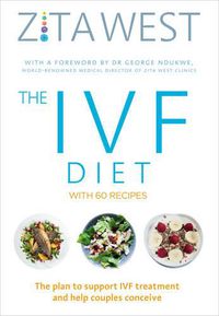 Cover image for The IVF Diet: The plan to support IVF treatment and help couples conceive