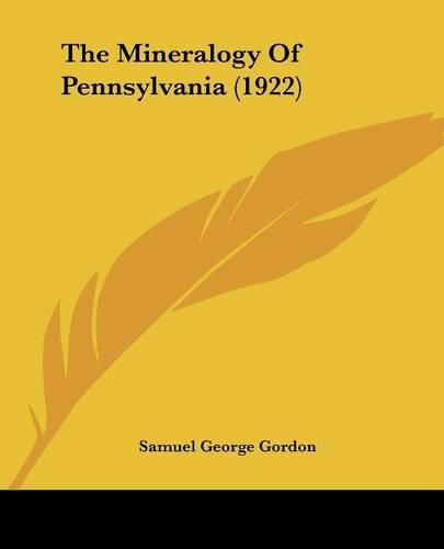 Cover image for The Mineralogy of Pennsylvania (1922)