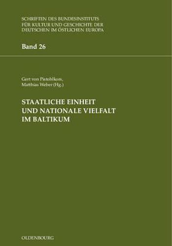 Cover image for Staatliche Einheit Und Nationale Vielfalt Im Baltikum: Festschrift F r Prof. Dr. Michael Garleff Zum 65. Geburtstag