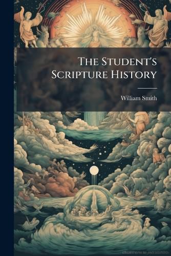Cover image for The Student's Scripture History