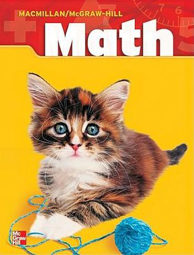 Macmillan/McGraw-Hill Math, Grade 1, Pupil Edition (2 Volume Consumable Set)