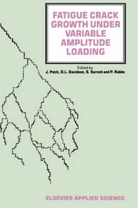 Cover image for Fatigue Crack Growth Under Variable Amplitude Loading