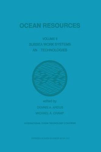 Cover image for Ocean Resources: Volume II Subsea Work Systems and Technologies
