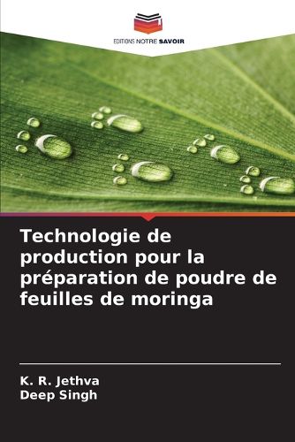 Cover image for Technologie de production pour la preparation de poudre de feuilles de moringa