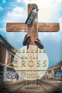 Cover image for Sneakers on the Cross