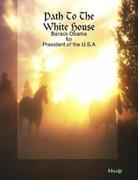 Cover image for Path to the White House