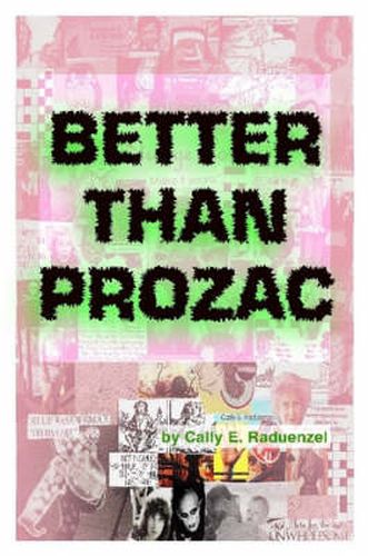 Cover image for Better Than Prozac