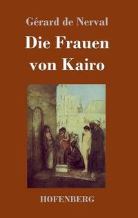 Cover image for Die Frauen von Kairo