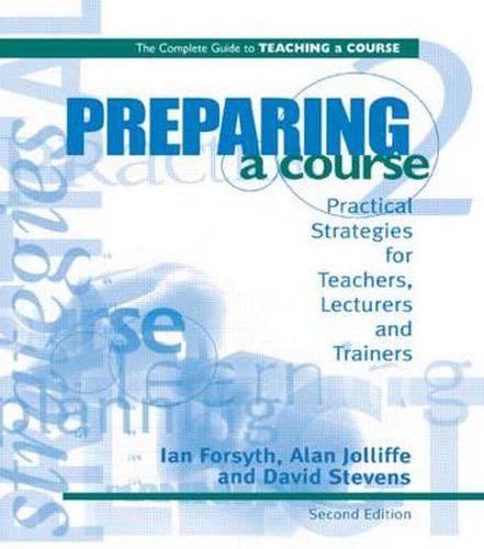 Cover image for Preparing a Course: Practical Strategies for Teachers, Lecturers and Trainers