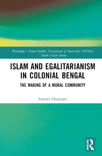 Cover image for Islam and Egalitarianism in Colonial Bengal