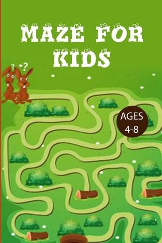 Cover image for Mazes For Kids 4-8: Improve Your Child Problem Solving Skills and Have Fun Together by Solving and Coloring Nice Puzzles of 3 Difficulty Levels