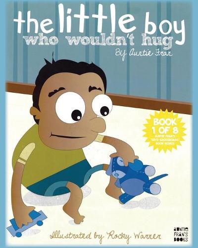 Cover image for The Little Boy Who Wouldn't Hug