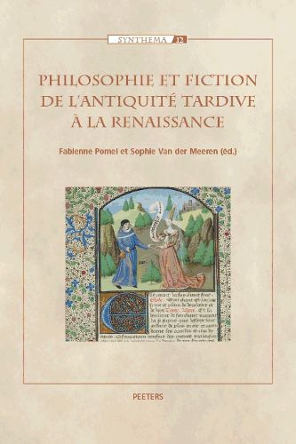 Cover image for Philosophie et fiction de l'Antiquite tardive a la Renaissance