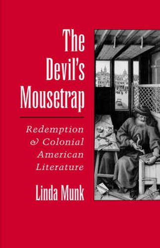 Cover image for The Devil's Mousetrap: Redemption and Colonial American Literature