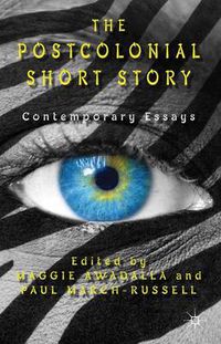 Cover image for The Postcolonial Short Story: Contemporary Essays