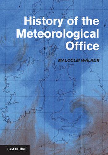 Cover image for History of the Meteorological Office