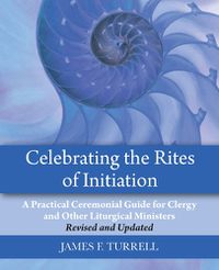 Cover image for Celebrating the Rites of Initiation