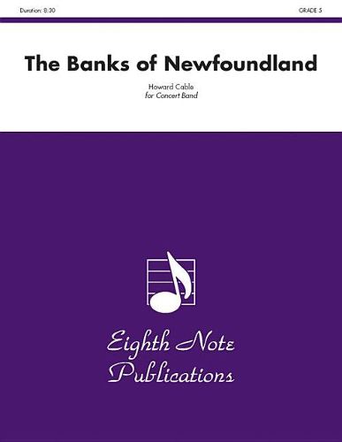 Cover image for The Banks of Newfoundland: Conductor Score & Parts